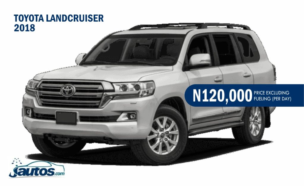 TOYOTA LANDCRUISER 2018- N120,000 (AMOUNT PER DAY WITHOUT FUELING)