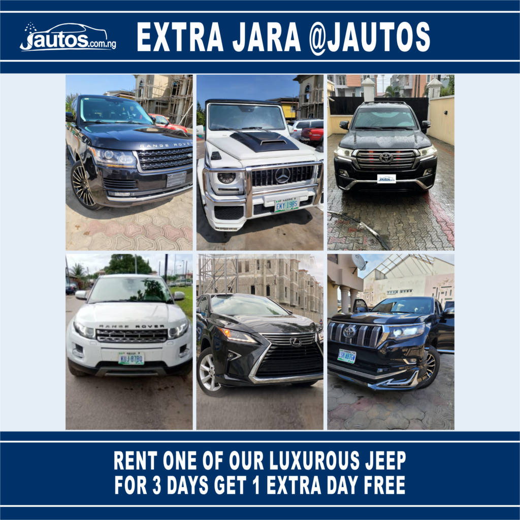 EXTRA JARA @ JAUTOS YOUR NUMBER ONE CAR RENTAL/LEASING COMPANY IN NIGERIA (RENT FOR 3 DAYS GET 1 DAY FREE)